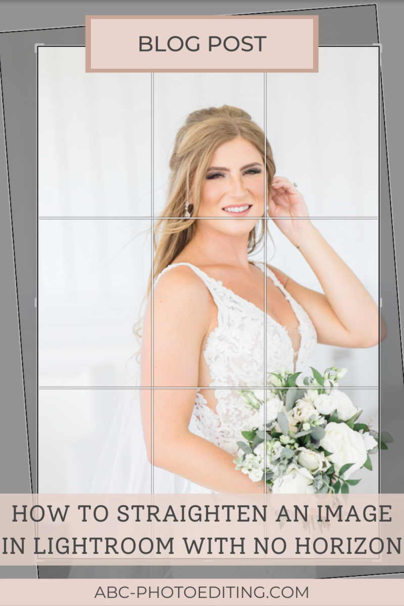 How to Straighten an Image in Lightroom